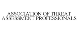 ASSOCIATION OF THREAT ASSESSMENT PROFESSIONALS trademark