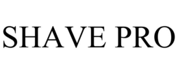 SHAVE PRO trademark