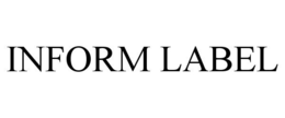 INFORM LABEL trademark