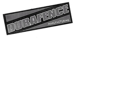 DURAFENCE MANUFACTURING trademark
