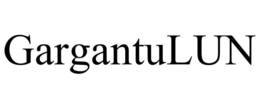 GARGANTULUN trademark
