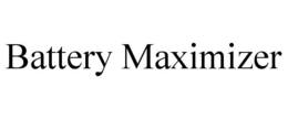 BATTERY MAXIMIZER trademark