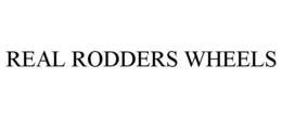 REAL RODDERS WHEELS trademark