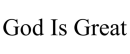GOD IS GREAT trademark