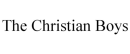 THE CHRISTIAN BOYS trademark