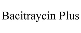 BACITRAYCIN PLUS trademark