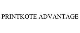 PRINTKOTE ADVANTAGE trademark