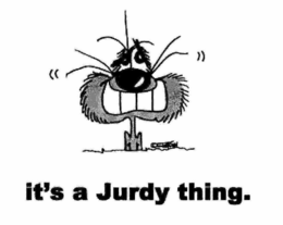 IT'S A JURDY THING. trademark