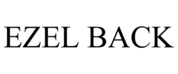 EZEL BACK trademark