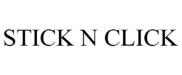 STICK N CLICK trademark