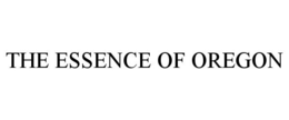 THE ESSENCE OF OREGON trademark