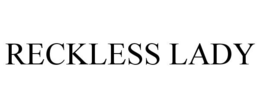 RECKLESS LADY trademark