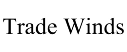 TRADE WINDS trademark