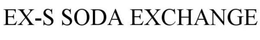 EX-S SODA EXCHANGE trademark