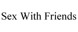SEX WITH FRIENDS trademark