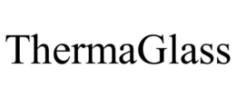 THERMAGLASS trademark