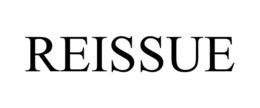 REISSUE trademark