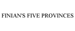 FINIAN'S FIVE PROVINCES trademark
