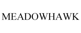 MEADOWHAWK trademark