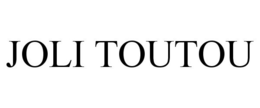 JOLI TOUTOU trademark