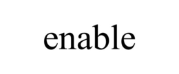 ENABLE trademark