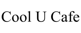 COOL U CAFE trademark