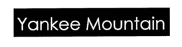YANKEE MOUNTAIN trademark
