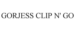 GORJESS CLIP N' GO trademark