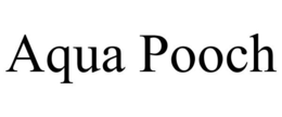 AQUA POOCH trademark