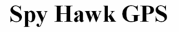SPY HAWK GPS trademark