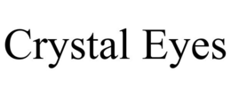 CRYSTAL EYES trademark
