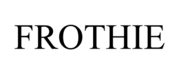 FROTHIE trademark