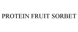 PROTEIN FRUIT SORBET trademark