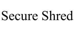 SECURE SHRED trademark
