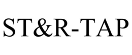 ST&R-TAP trademark