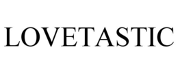 LOVETASTIC trademark