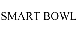 SMART BOWL trademark