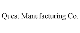 QUEST MANUFACTURING CO. trademark