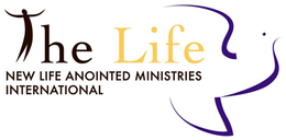 THE LIFE NEW LIFE ANOINTED MINISTRIES INTERNATIONAL trademark