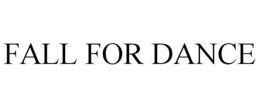 FALL FOR DANCE trademark