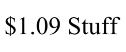 $1.09 STUFF trademark