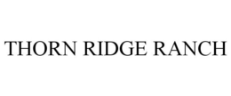 THORN RIDGE RANCH trademark