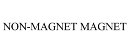 NON-MAGNET MAGNET trademark