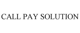 CALL PAY SOLUTION trademark
