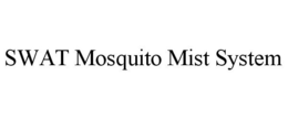 SWAT MOSQUITO MIST SYSTEM trademark