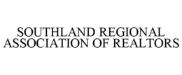 SOUTHLAND REGIONAL ASSOCIATION OF REALTORS trademark