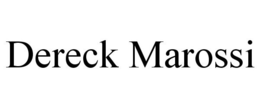 DERECK MAROSSI trademark