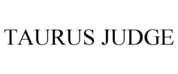 TAURUS JUDGE trademark