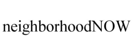 NEIGHBORHOODNOW trademark
