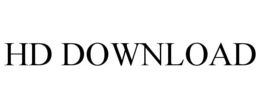 HD DOWNLOAD trademark